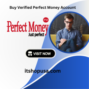 Buy Verified Perfect Money Account 
